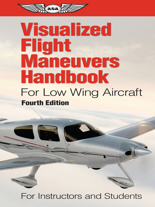 Upplýsingar um Visualized Flight Maneuvers Handbook for Low Wing Aircraft eftir ASA Test Prep Board - Biðlisti